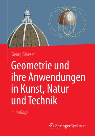 Imagen de portada: Geometrie und ihre Anwendungen in Kunst, Natur und Technik 4th edition 9783662643822