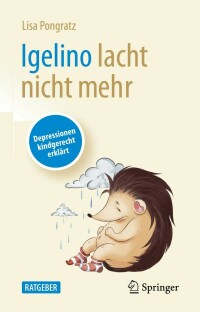 Cover image: Igelino lacht nicht mehr 9783662644287