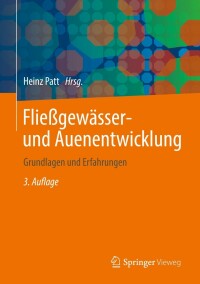Titelbild: Fließgewässer- und Auenentwicklung 3rd edition 9783662644348