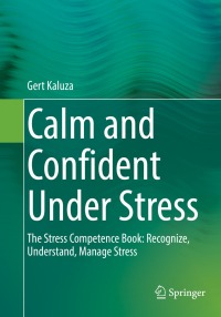 Imagen de portada: Calm and Confident Under Stress 9783662644393