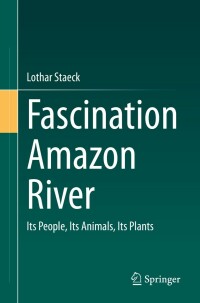 Cover image: Fascination Amazon River 9783662644515