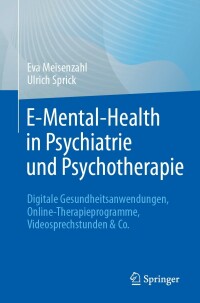Cover image: E-Mental-Health in Psychiatrie und Psychotherapie 9783662644560