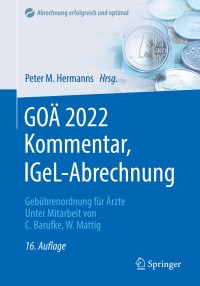 Cover image: GOÄ 2022 Kommentar, IGeL-Abrechnung 16th edition 9783662644850