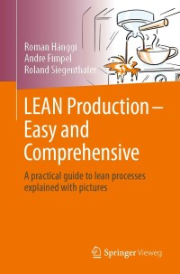 表紙画像: LEAN Production – Easy and Comprehensive 9783662645260