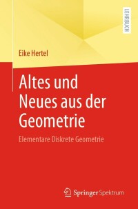 Imagen de portada: Altes und Neues aus der Geometrie 9783662646106