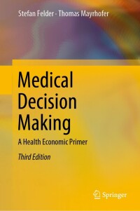 Cover image: Medical Decision Making 3rd edition 9783662646533