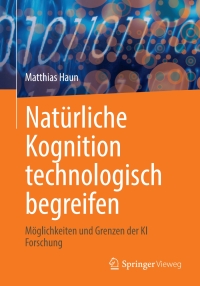 Imagen de portada: Natürliche Kognition technologisch begreifen 9783662646694