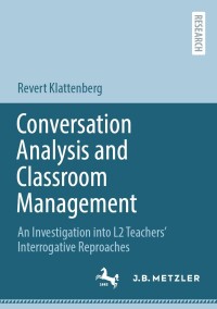 Cover image: Conversation Analysis and Classroom Management 9783662646816