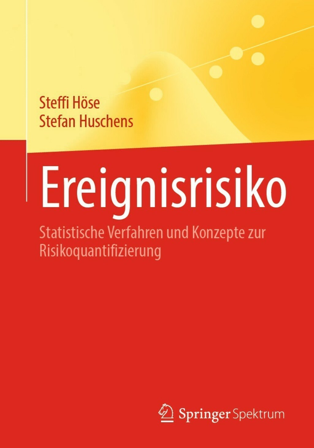 Ereignisrisiko Statistische Verfahren und Konzepte zur Risikoquantifizierung