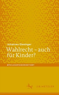 Cover image: Wahlrecht – auch für Kinder? 9783662646984