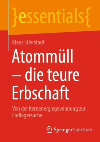 Cover image: Atommüll - die teure Erbschaft 9783662647257