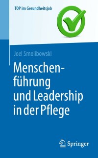 Cover image: Menschenführung und Leadership in der Pflege 9783662647554