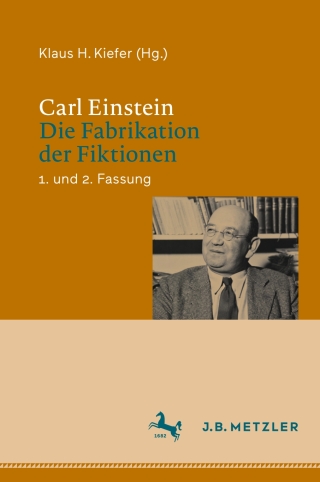 Cover image: Carl Einstein: Die Fabrikation der Fiktionen 9783662647677