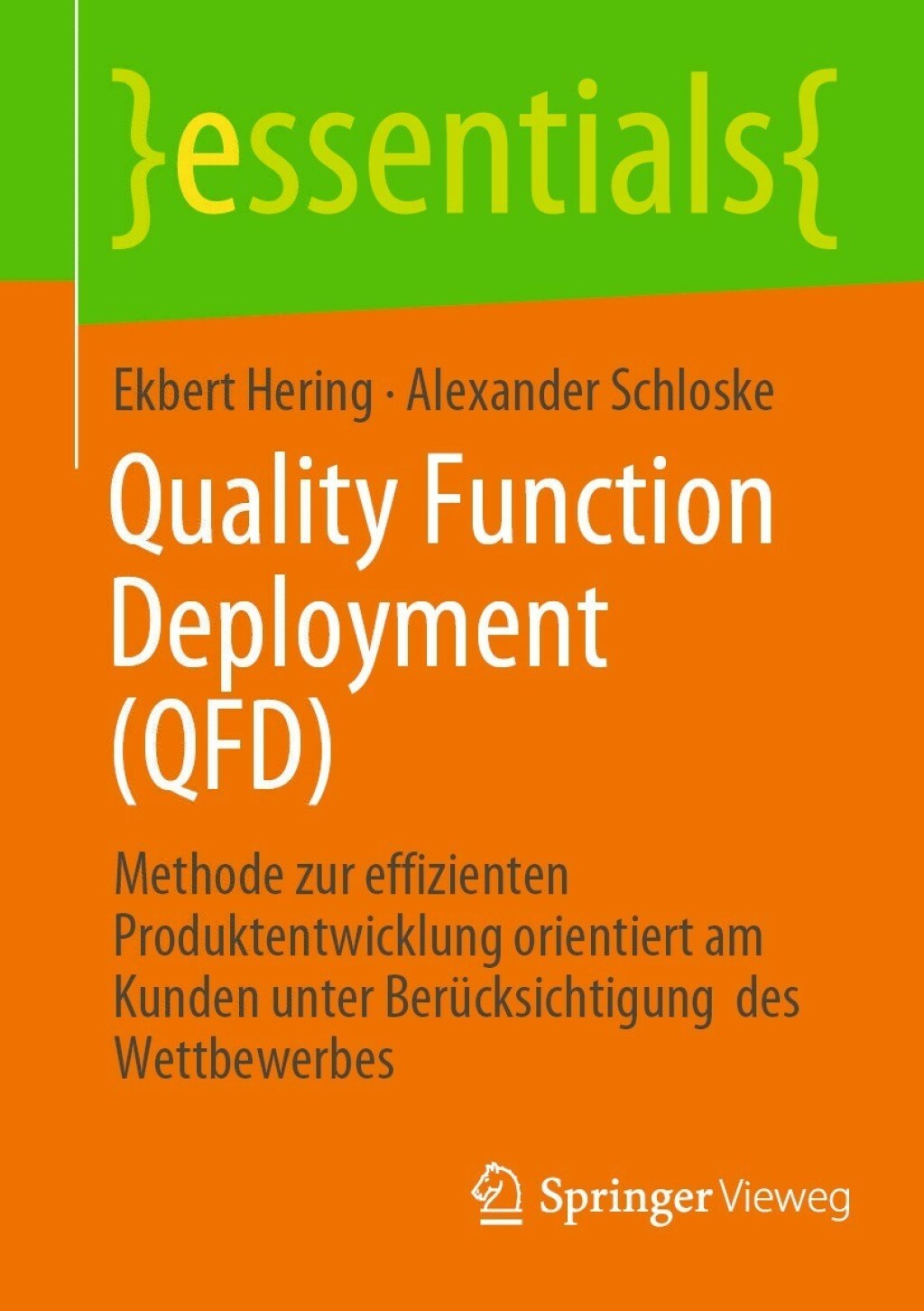 Quality Function Deployment (QFD) Methode zur effizienten Produktentwicklung orientiert am Kunden unter Berücksichtigung  des Wettbewerbes