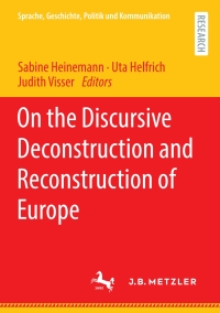 Imagen de portada: On the Discursive Deconstruction and Reconstruction of Europe 9783662648926