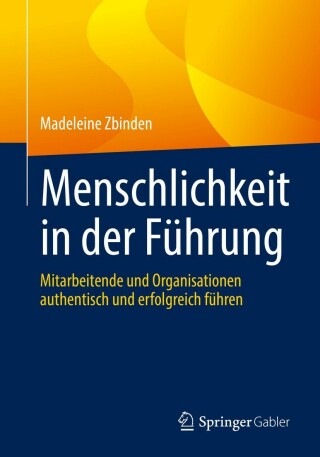 Cover image: Menschlichkeit in der Führung 9783662648957