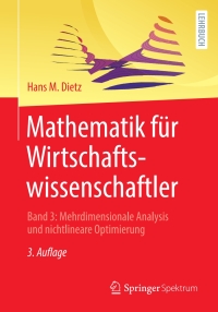 صورة الغلاف: Mathematik für Wirtschaftswissenschaftler 3rd edition 9783662649466