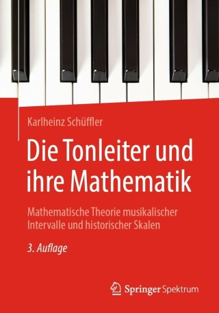 Cover image: Die Tonleiter und ihre Mathematik 3rd edition 9783662649503