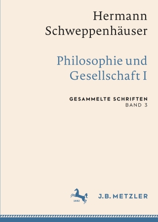 Imagen de portada: Hermann Schweppenhäuser: Philosophie und Gesellschaft I 9783662649619
