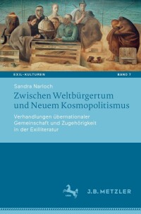 Cover image: Zwischen Weltbürgertum und Neuem Kosmopolitismus 9783662649657