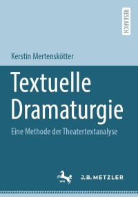 Imagen de portada: Textuelle Dramaturgie 9783662650127