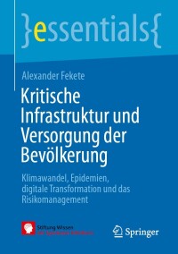 Cover image: Kritische Infrastruktur und Versorgung der Bevölkerung 9783662650462