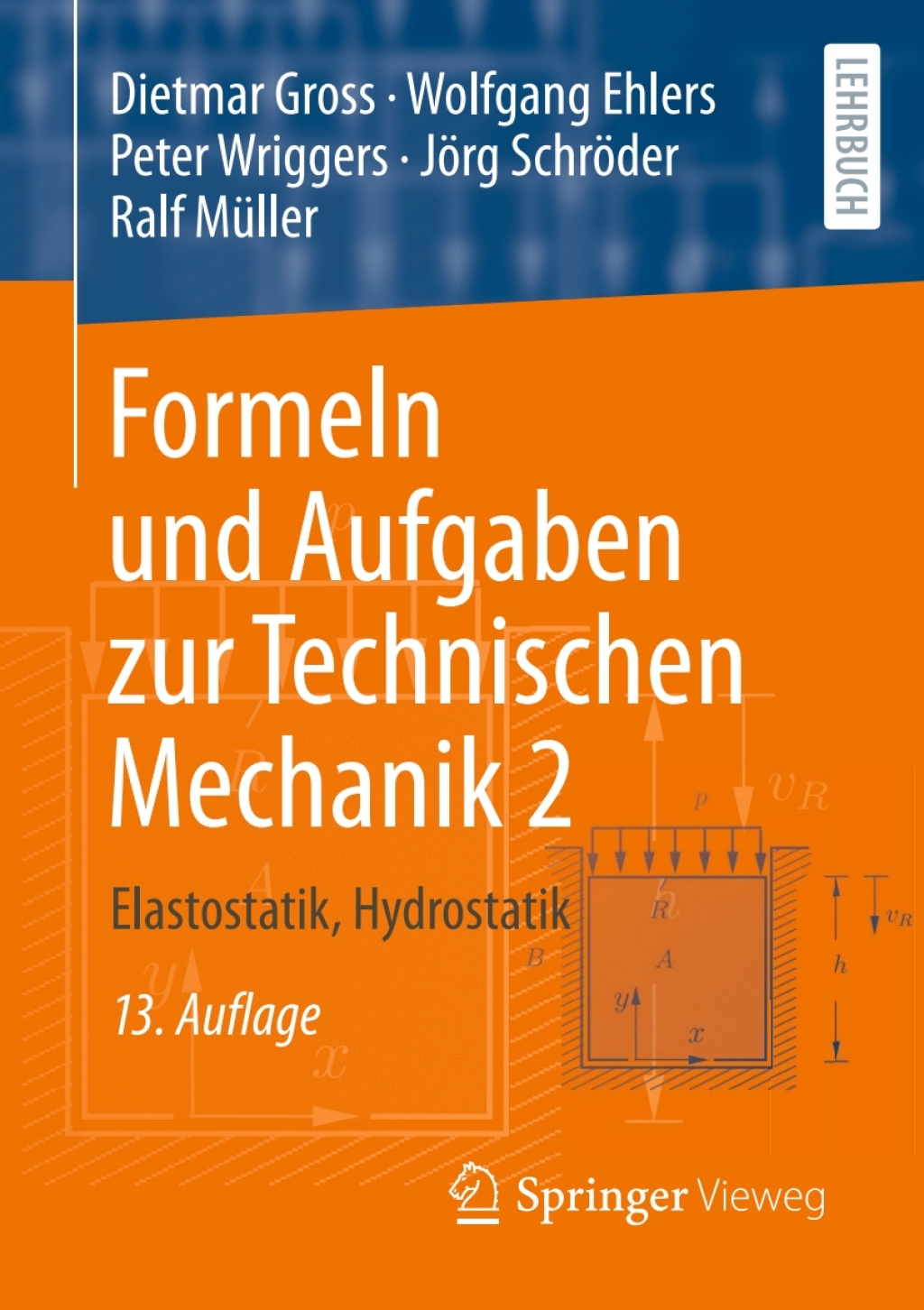 Formeln und Aufgaben zur Technischen Mechanik 2 Elastostatik, Hydrostatik 13th Edition