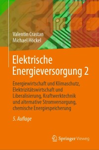 Cover image: Elektrische Energieversorgung 2 5th edition 9783662651049