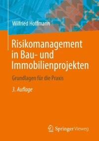 Cover image: Risikomanagement in Bau- und Immobilienprojekten 3rd edition 9783662651483