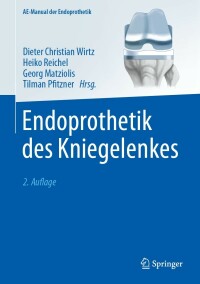 Immagine di copertina: Endoprothetik des Kniegelenkes 2nd edition 9783662651742