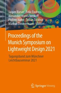 表紙画像: Proceedings of the Munich Symposium on Lightweight Design 2021 9783662652152