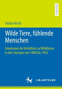 Omslagafbeelding: Wilde Tiere, fühlende Menschen 9783662652213