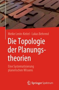 Cover image: Die Topologie der Planungstheorien 9783662652237