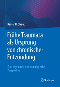 Titelbild: Frühe Traumata als Ursprung von chronischer Entzündung 9783662652374