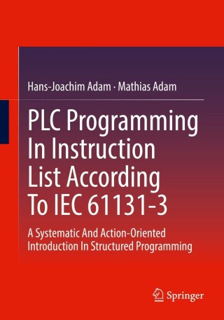 Cover image: PLC Programming In Instruction List According To IEC 61131-3 9783662652534