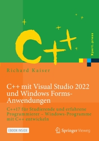 Imagen de portada: C++ mit Visual Studio 2022 und Windows Forms-Anwendungen 2nd edition 9783662652565