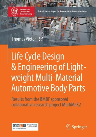 Cover image: Life Cycle Design & Engineering of Lightweight Multi-Material Automotive Body Parts 9783662652725