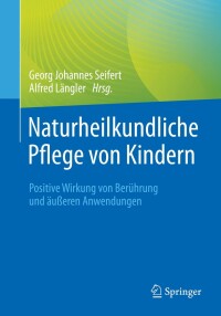 Titelbild: Naturheilkundliche Pflege von Kindern 9783662652923