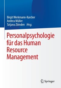 表紙画像: Personalpsychologie für das Human Resource Management 9783662653074