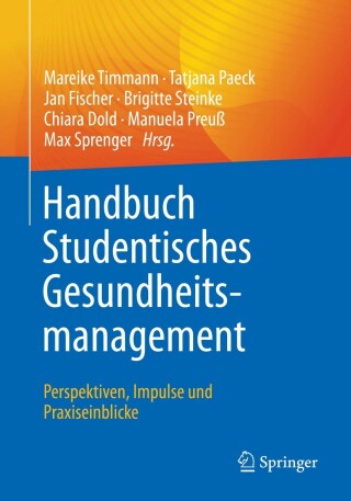 Imagen de portada: Handbuch Studentisches Gesundheitsmanagement - Perspektiven, Impulse und Praxiseinblicke 9783662653432