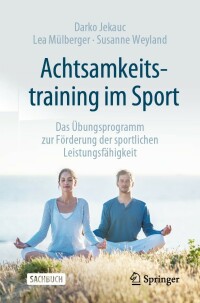 Imagen de portada: Achtsamkeitstraining im Sport 9783662653470