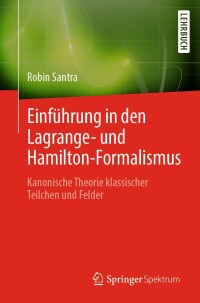 Imagen de portada: Einführung in den Lagrange- und Hamilton-Formalismus 9783662653586