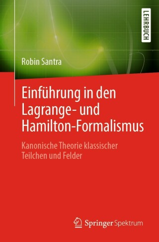 Imagen de portada: Einführung in den Lagrange- und Hamilton-Formalismus 9783662653586