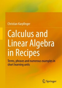 Cover image: Calculus and Linear Algebra in Recipes 9783662654576