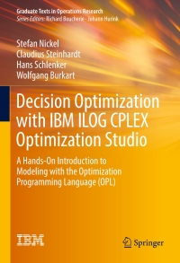 Imagen de portada: Decision Optimization with IBM ILOG CPLEX Optimization Studio 9783662654804