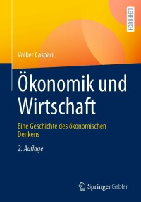 Cover image: Ökonomik und Wirtschaft 2nd edition 9783662654965