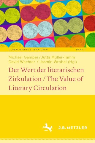 Cover image: Der Wert der literarischen Zirkulation / The Value of Literary Circulation 9783662655436