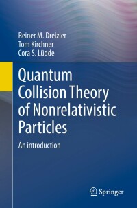 Imagen de portada: Quantum Collision Theory of Nonrelativistic Particles 9783662655900