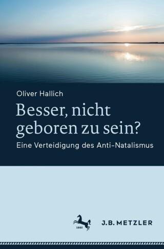 Cover image: Besser, nicht geboren zu sein? 9783662656204