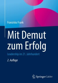 Titelbild: Mit Demut zum Erfolg 2nd edition 9783662656457